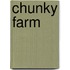 Chunky Farm