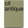 Cit Antique door Onbekend