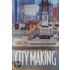 City Making