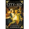 City Of Sin by Catharine Arnold