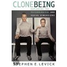 Clone Being door Stephen Levick