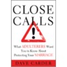 Close Calls door M.A. Dave Carder