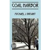 Coal Harbor door Michael J. Bryant