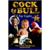 Cock & Bull by Fay Caplin