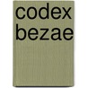 Codex Bezae door Parker David C.