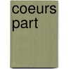 Coeurs Part door Abel Hermant