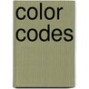 Color Codes door Lynn M. Stone