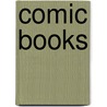 Comic Books by Timothy V. Rasinski