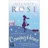 Coming Home door Melanie Rose