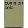 Common Cold by Unknown