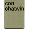 Con Chatwin door Susannah Clapp