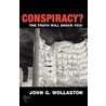 Conspiracy? door John G. Wollaston