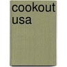Cookout Usa door Margolies Orcutt