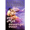 Het eeuwige vuur by Kathleen Woodiwiss