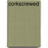 Corkscrewed