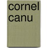 Cornel Canu door Olwen Williams