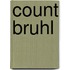 Count Bruhl