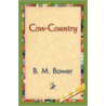 Cow-Country by Bertha Muzzy Bower