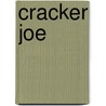 Cracker Joe door Mary Andrews Denison