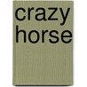 Crazy Horse door Jenny Oldfield