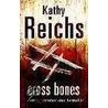 Cross Bones door Kathy Reichs