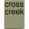 Cross Creek door Marjorie Kinnan Rawlings