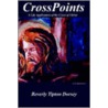 Crosspoints by Tipton Dorsey Beverly