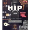 Hip Hotels City by H. Ypma