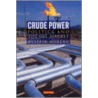 Crude Power door Ystein Noreng