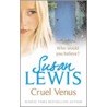 Cruel Venus door Susan Lewis