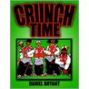 Crunch Time door Daniel Bryant