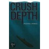 Crush Depth door Michael Spence