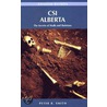 Csi Alberta by Peter B. Smith