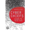 Cyberchiefs door Mathieu O'Neil