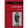Czech Opera by John Tyrrell