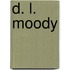 D. L. Moody