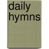 Daily Hymns door Robert Wilson Evans