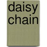 Daisy Chain by Joseph Lidster