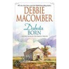 Dakota Born door Debbie Macomber