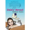 Daley Bread door Kathryn Totten