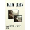 Darby Creek door Diane O'Keefe