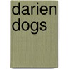 Darien Dogs by Henry Shukman
