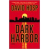 Dark Harbor door David Hosp