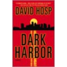 Dark Harbor door David Hosp