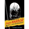 Dark Harbor door Nathan Ward