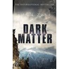 Dark Matter door Juli Zeh