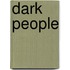 Dark People