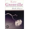 Dark Places door Kate Grenville