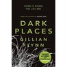 Dark Places door Gillian Flynn