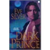 Dark Prince by Eve Silver